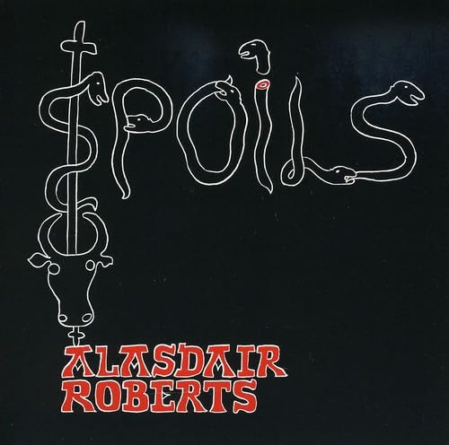 ROBERTS, ALASDAIR - SPOILS