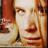 SNIDER, TODD  - SONGS FOR THE DAILY PLANET