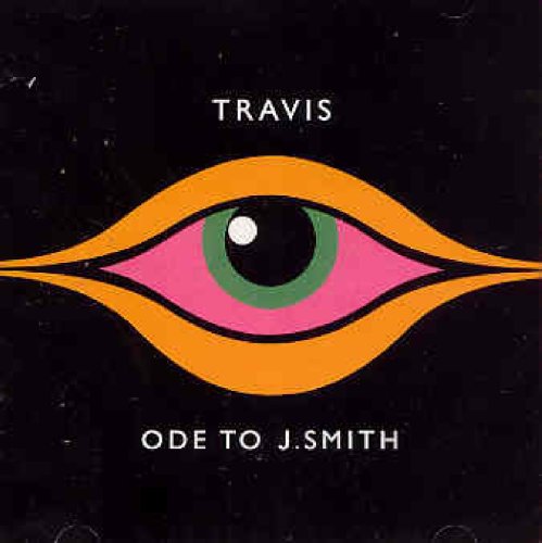 TRAVIS  - ODE TO J. SMITH