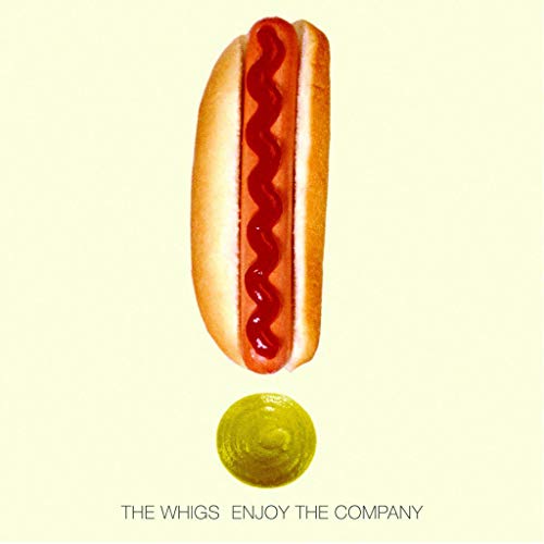 THE WHIGS - ENJOY THE COMPANY