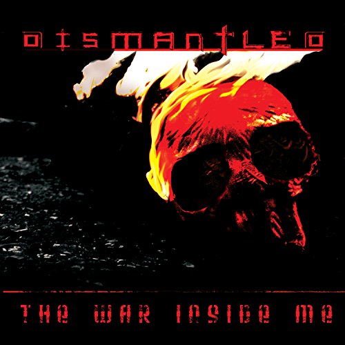 DISMANTLED - WAR INSIDE ME