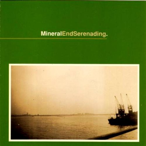 MINERAL - ENDSERENADING