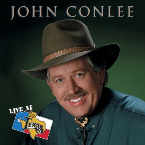 CONLEE, JOHN  - LIVE AT BILLY BOBS TEXAS