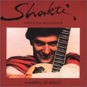 SHAKTI - A HANDFUL OF BEAUTY