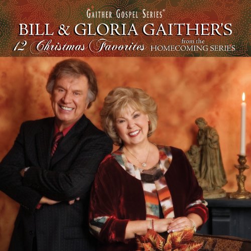 GAITHER, BILL & GLORIA - 12 CHRISTMAS FAVORITES