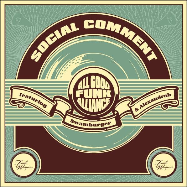 ALL GOOD FUNK ALLIANCE  - SOCIAL COMMENT