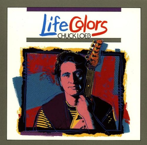 LOEB, CHUCK - LIFE COLORS