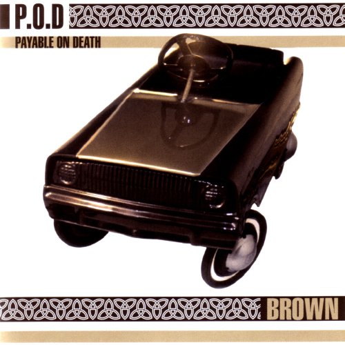 P.O.D. - BROWN