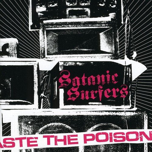 SATANIC SURFERS - TASTE THE POISON