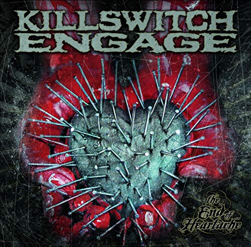 KILLSWITCH ENGAGE - THE END OF HEARTACHE