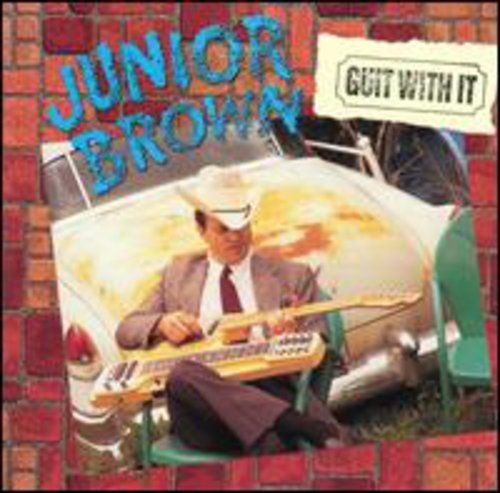 JUNIOR BROWN - GUIT WITH IT