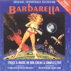 CHARLES FOX AND BOB CREWE - BARBARELLA - MUSIC FROM THE MOTION PICTURE