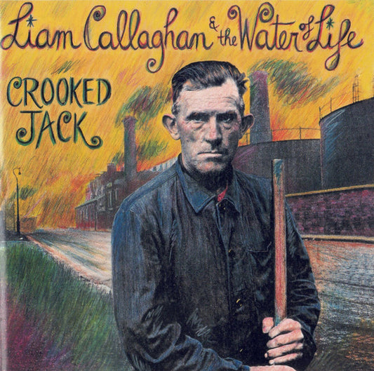 CALLAGHAN, LIAM  - CROOKED JACK