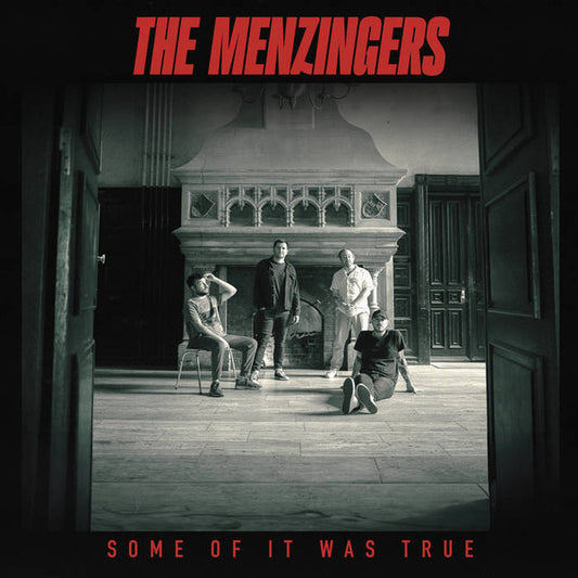 THE MENZINGERS - SOME OF IT WAS TRUE (CD)