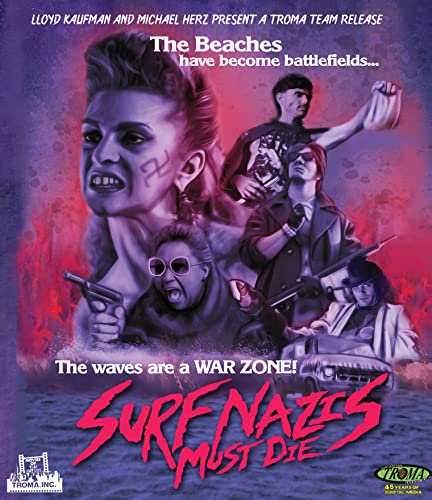 SURF NAZIS MUST DIE  - BLU-TROMA