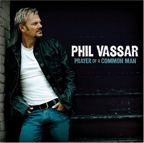 VASSAR, PHIL - PRAYER OF A COMMON MAN