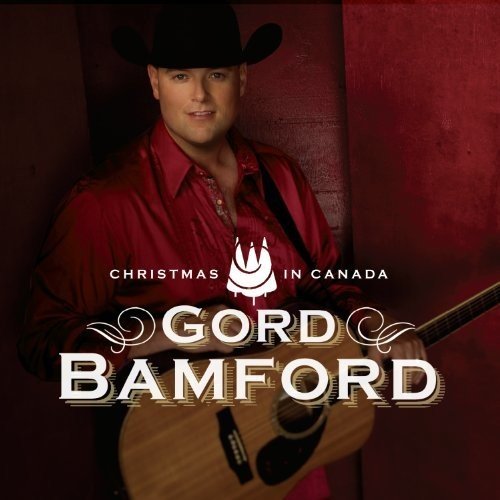 BAMFORD, GORD - CHRISTMAS IN CANADA