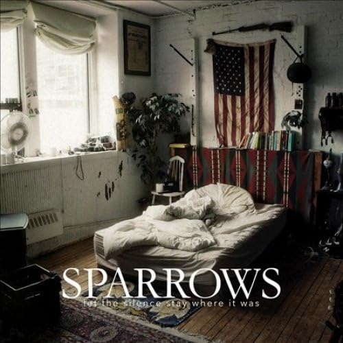SPARROWS - LET THE SILENCE STAY WHERE IT WAS (VINYL)