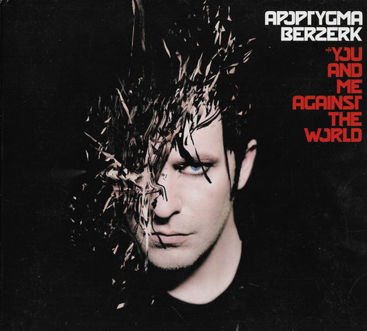 APOPTYGMA BERZERK  - YOU & ME AGAINST THE WORLD