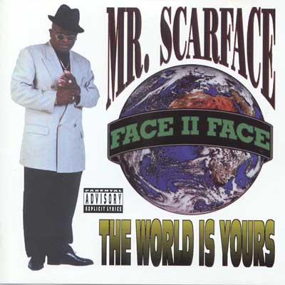 SCARFACE  - WORLD IS YOURS