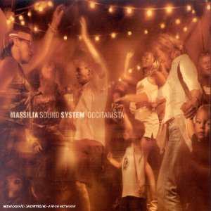 MASSILIA SOUND SYSTEM  - OCCITANISTA