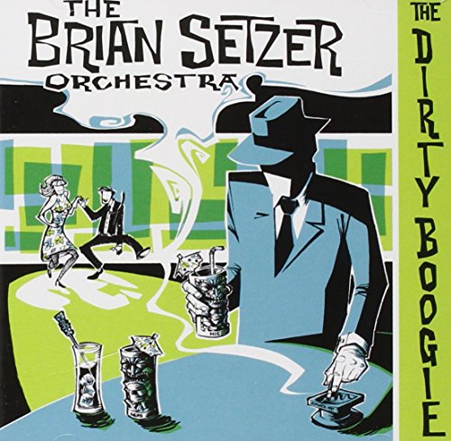 SETZER, BRIAN ORCH - DIRTY BOOGIE