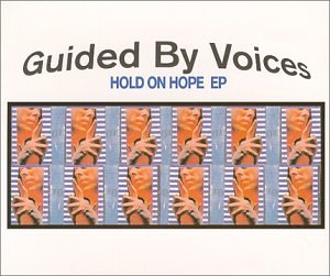 GUIDED BY VOICES - HOLD ON HOPE (9 TRACKS)