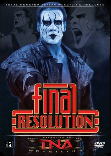 TNA:FINAL RESOLUTION 08