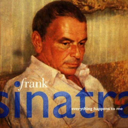 FRANK SINATRA - EVERYTHING HAPPENS..