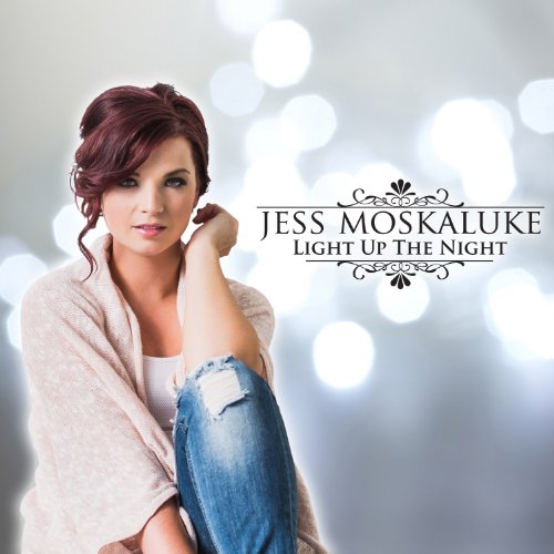 MOSKALUKE, JESS - LIGHT UP THE NIGHT