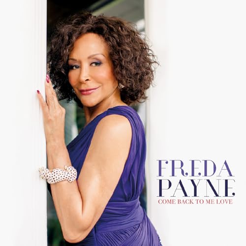 PAYNE, FREDA - COME BACK TO ME LOVE (CD)