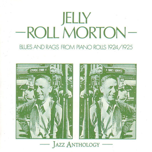 MORTON, JELLY ROLL  - BLUES & RAGS FROM PIANO ROLLS 1924-1925