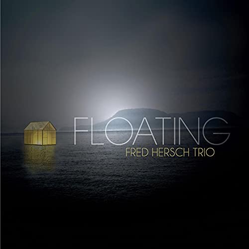 FRED HERSCH TRIO - FRED HERSCH TRIO'S FLOATING (CD)