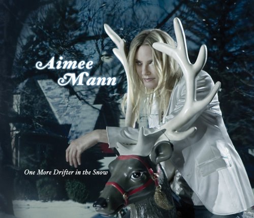 MANN, AIMEE - ONE MORE DRIFTER IN THE SNOW