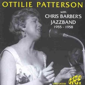 PATTERSON, OTTILIE  - WITH CHRIS BARBER'S JAZZBAND 1955-1958