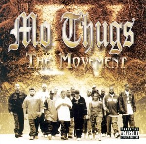 MO THUGS - THE MOVEMENT