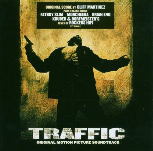 VARIOUS ARTISTS - TRAFFIC ORIGINAL MOTION PICTURE SOUNDTRACK