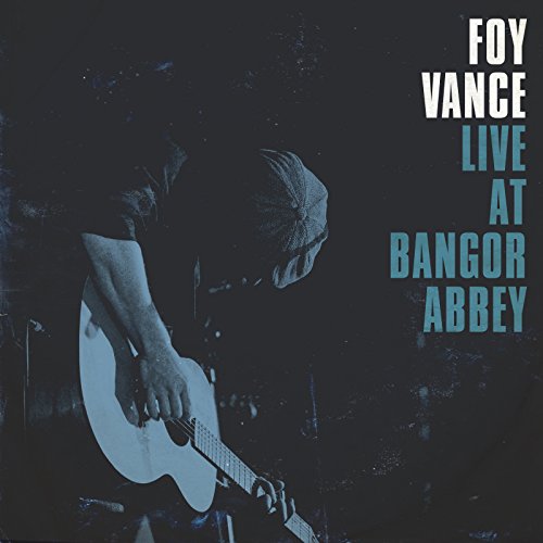 VANCE, FOY - LIVE AT BANGOR ABBEY