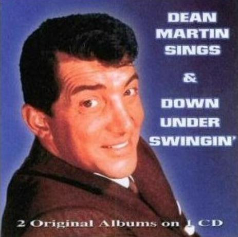 MARTIN, DEAN  - SINGS & SWINGIN' DOWN YONDER