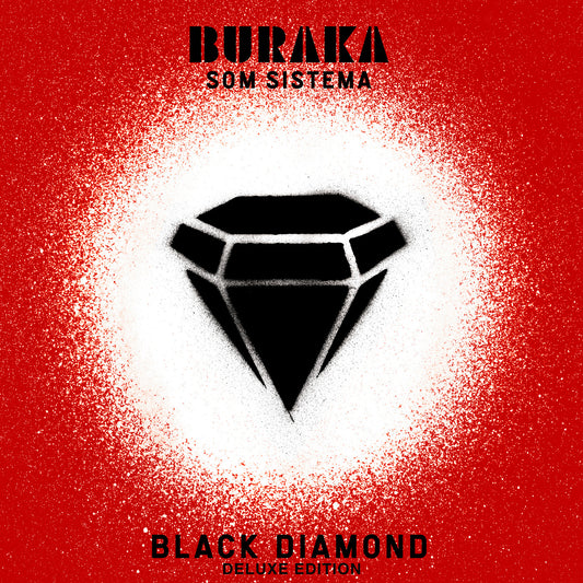 BURAKA SOM SISTEMA  - BLACK DIAMOND