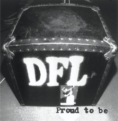 D.F.L. - PROUD TO BE DFL