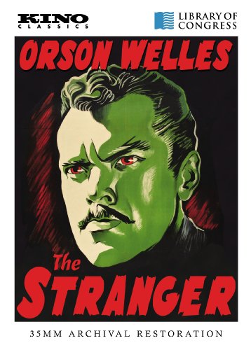 ORSON WELLES' THE STRANGER: KINO CLASSICS REMASTERED EDITION