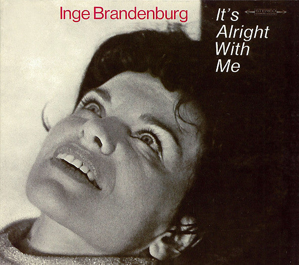 BRANDENBURG, INGE  - IT'S ALRIGHT WITH ME
