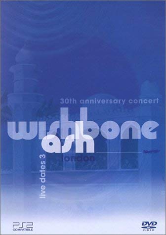 WISHBONE ASH: 30TH ANNIVERSARY CONCERT