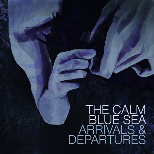 THE CALM BLUE SEA - ARRIVALS & DEPARTURES