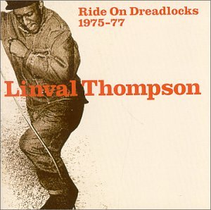 THOMPSON, LINVAL - 1975-1977 RIDE ON DREADLOCKS