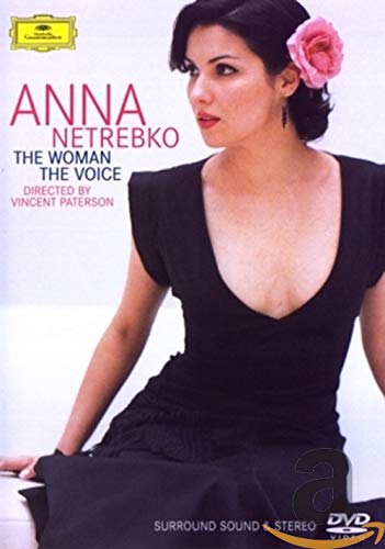 ANNA NETREBKO - THE WOMAN, THE VOICE