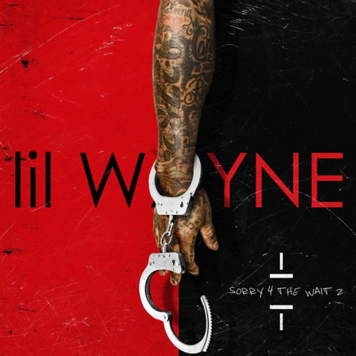 LIL' WAYNE  - SORRY 4 THE WAIT 2