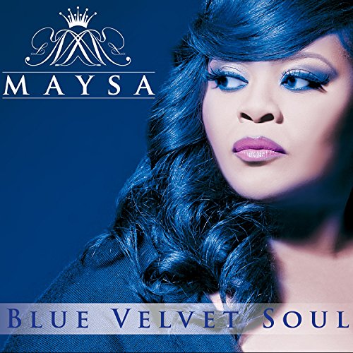 MAYSA - BLUE VELVET SOUL