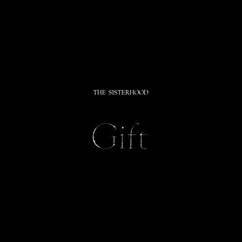 THE SISTERHOOD - GIFT (CD)